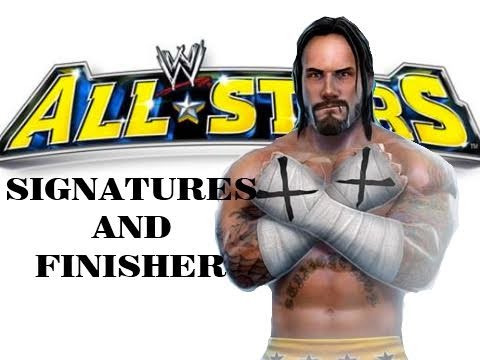 CM Punk - All Signatures and Finisher - WWE All Stars