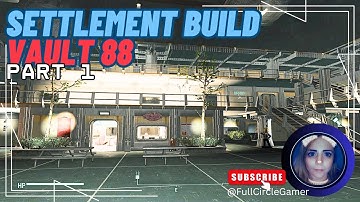 Settlement Build - Vault 88 Mega Build - Fallout 4 - Part 1
