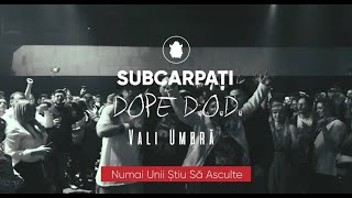 SUBCARPAȚI - Numai Unii Știu Să Asculte (feat. Dope D.O.D. & Vali Umbră) (Video)