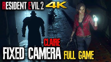 RESIDENT EVIL 2 REMAKE - FIXED CAMERA MOD (CLAIRE B) Gameplay Walkthrough FULL GAME (4K 60FPS)
