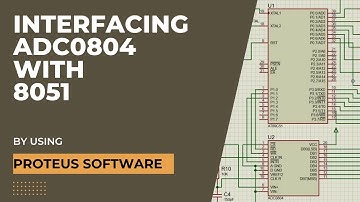 Interfacing ADC0804 with 8051 using Proteus Software || Proteus Projects || 8051 Projects