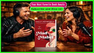 Mad Mabel by Sally Hepworth | Summary & Book Review | Mystery Thriller