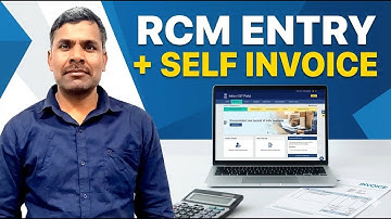 Step-by-Step Guide to RCM Entry on the GST Portal & Self-Invoicing Explained.