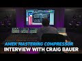 Capture de la vidéo Craig Bauer Interview: The Amek Mastering Compressor Is "Unbelievably Special"