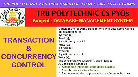 Conflict Serializability DataBaseMS Tamil / PG TRB ComputerScience / TRB Polytechnic CSE / PG TRB CS