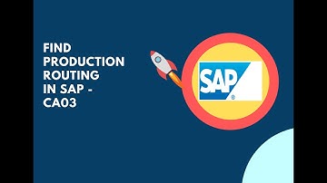 How to find Production Routing in SAP?