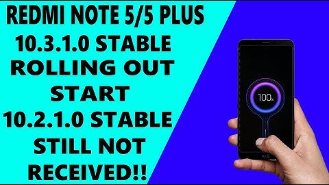 REDMI NOTE 5/5 PLUS NEW STABLE UPDATE 3.1.0 ROLLING OUT START |MIUI 10 2.1.0 UPDATE?