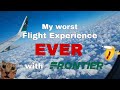 My worst flight experience EVER with Frontier Airlines || Storytime/Airport Vlog
