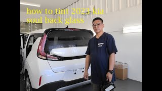 2023 kia soul back glass, how to tint