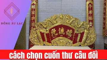 Cách chọn cuốn thư câu đối bằng đồng