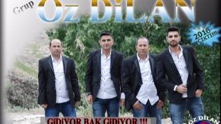 Grup Öz Dilan Gidiyor Bak Gidiyor 2016 Albüm  !!! Resimi