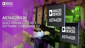 AD74412R & AD74413R: Quad Channel Software-Configurable I/O