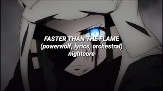 faster than the flame (powerwolf, lyrics, orchestral) Nightcore