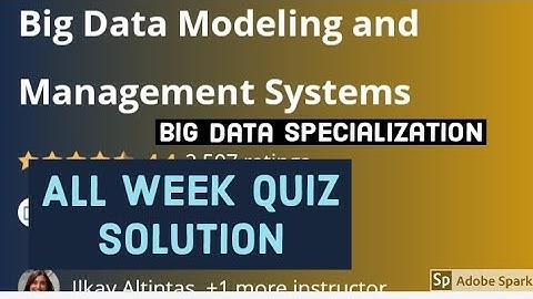 Course 2: Big data modelling and management systems all week quiz answer | Big Data specializations