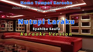Nutupi Laraku - Syahiba Saufa (Karaoke Version)