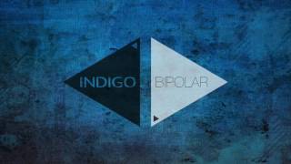 Video thumbnail of "INDIGO - "Amor Bipolar""