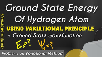 Variation method for Hydrogen Atom