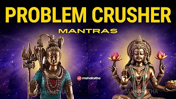 POWERFUL mantra for all problems (SHIVA and DEVI Mantras) | Mahakatha