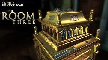 The Room 3 Gameplay Chapter 2 | Clock Tower