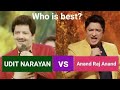 Udit narayan live vs anand raj anand live 2021   vs    rhlmusify