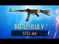 BF5: STG 44 ~ Battlefield 5 Weapon Guide (BFV)