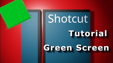Shotcut Tutorial - Edit videos with green screen - German
