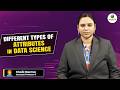 DIFFERENT TYPES OF ATTRIBUTES IN DATA SCIENCE | BY MRS. SHAIK NAZMA || MLRITM