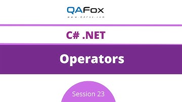 Operators (C#.Net - Session 23)