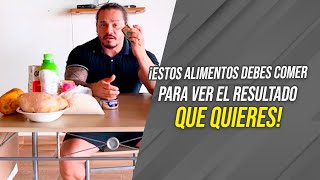 ESTOS ALIMENTOS DEBES COMER PARA VER EL RESULTADO QUE QUIERES | Frank Serapión.