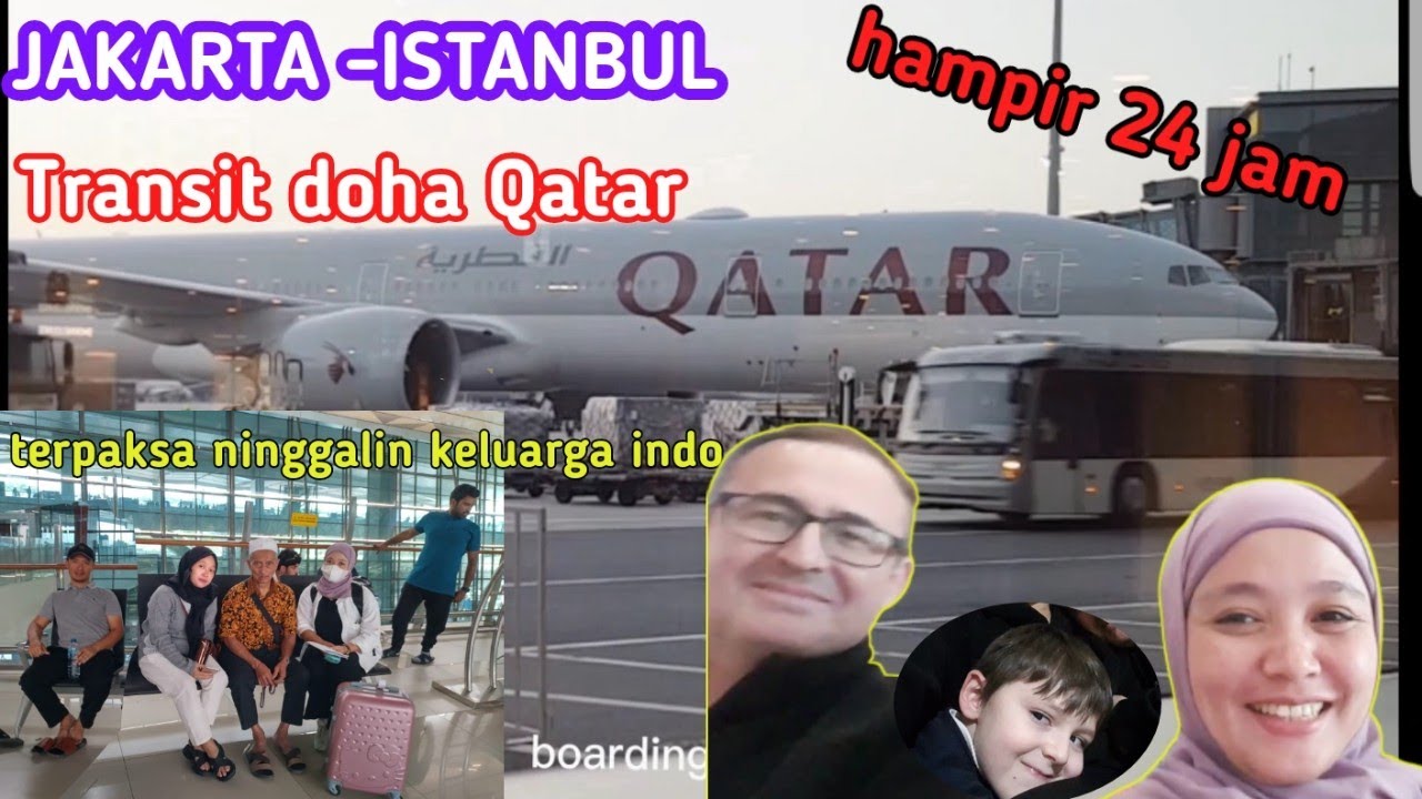 TERP4KS4‼️ MENINGGALKAN  KELUARGA DI INDONESIA⁉️JAKARTA ISTANBUL HAMPIR 24 JAM⁉️