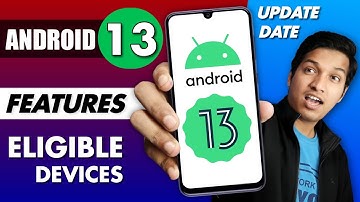 Android 13 is Here ! - Features, Eligible Devices, Update Date ?