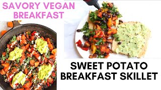 SAVORY VEGAN BREAKFAST RECIPE \/ Sweet potato breakfast skillet