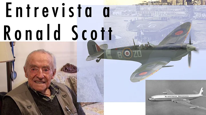 Entrevista a Ronald Scott - piloto de la 2da Guerr...