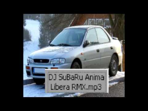 DJ SuBaRu - Anima Libera (REMIX) (RMX) camera iphone 8 plus apk