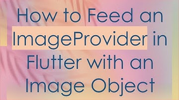 How to Feed an ImageProvider in Flutter with an Image Object