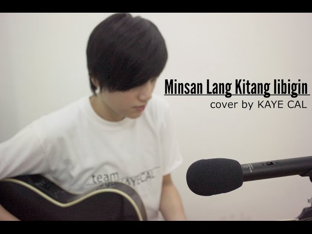 Minsan Lang Kitang Iibigin - Ariel Rivera (KAYE CAL Acoustic Cover) class=