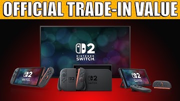GameStop Announces OFFICIAL Trade-In Values For Switch 2