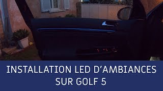 INSTALLATION LED D'AMBIANCES STYLE GOLF 7 SUR GOLF 5 ! by LeGolfiste 80,465 views 3 years ago 10 minutes, 6 seconds