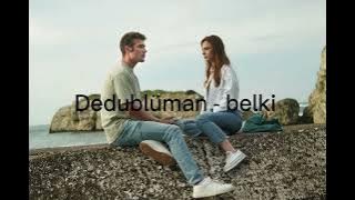 Dedublüman - Belki (speed up)