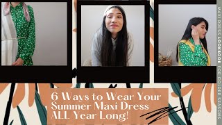 6 Ways to Style 1 MAXI DRESS for Colder Seasons | Keeping Warm &amp; Chic Has Never Been Easier!