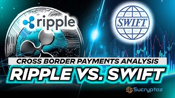 The Difference Between Ripple (XRP) and SWIFT for Cross Border Payments