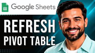 Google Sheets: How to Refresh a Pivot Table (Pivot Table Tutorial for Beginners) (2026 Guide)