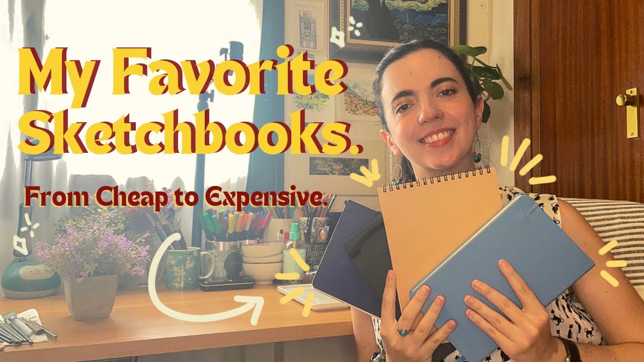 My Favourite Sketchbooks! From Cheap to Expensive For Watercolor