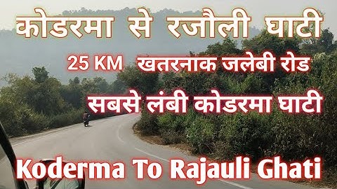 Koderma Ghati || Longest Valley of Bihar & Jharkhand || खतरनाक कोडरमा & रजौली घाटी का सुंदर नजारा