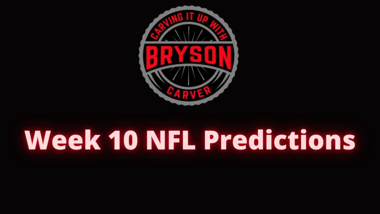 Week 10 NFL Predictions!!!