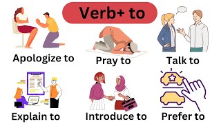 Verb   To: Useful Verb Preposition Combinations in English