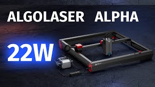 AlgoLaser Alpha 22W Cutting Monster - Unboxing and Assembly