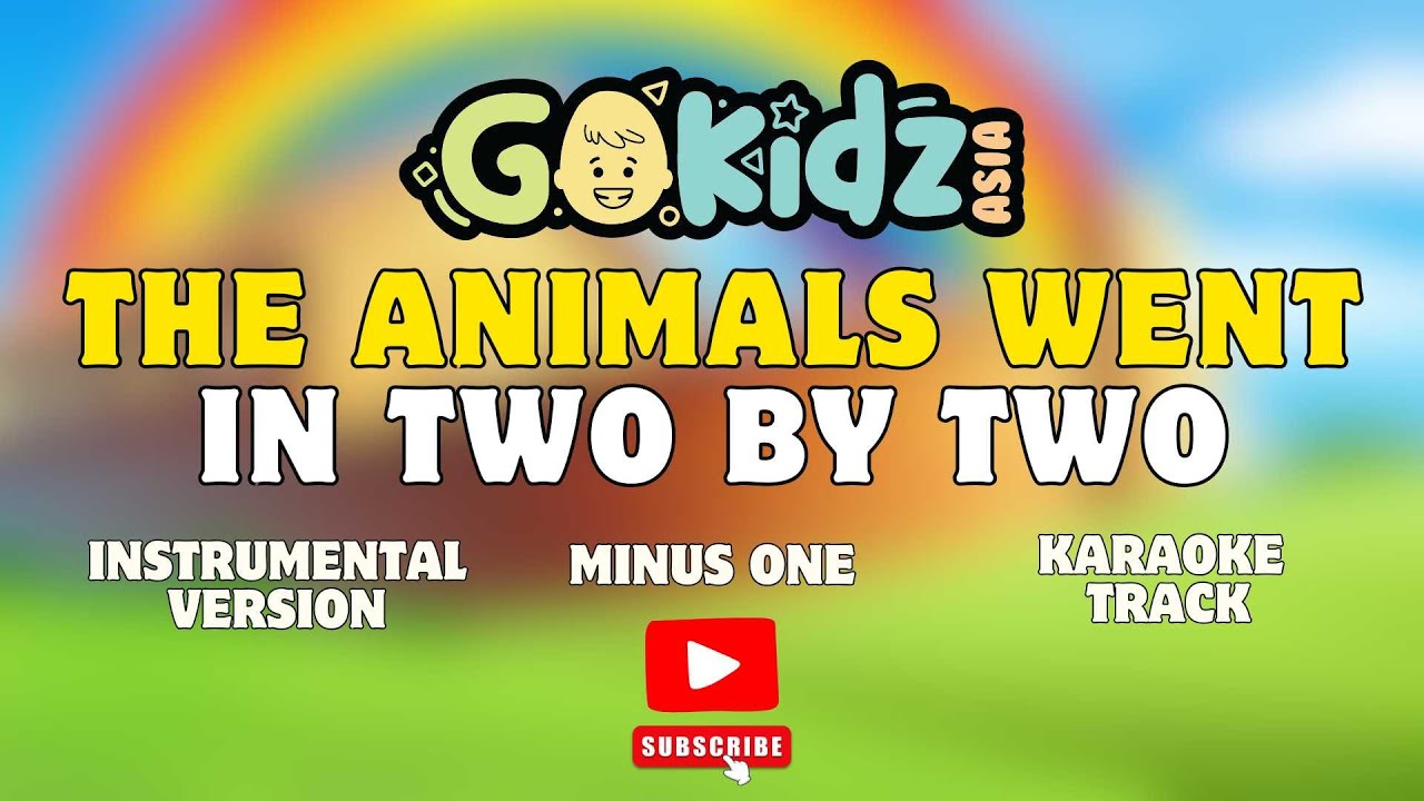 THE ANIMALS WENT IN TWO BY TWO | Minus One | Instrumental | Kids Song