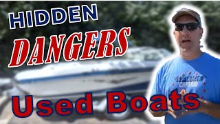 Used Boat Hidden Dangers (And How to Avoid Them)