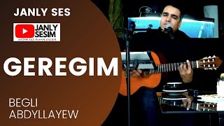 TAZE TURKMEN GITARA AYDYMLARY BEGLI ABDYLLAYEW GEREGIM NEW SONG JANLY SESIM 2021